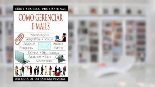 Capa de Como Gerenciar E-Mails, do autor David Brake