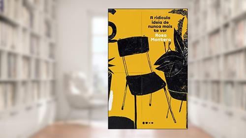 Capa de A ridícula ideia de nunca mais te ver, do autor Rosa Montero