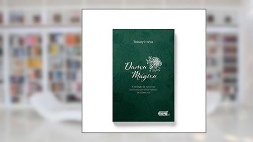 Capa de Dança Mágica: A Exibição Da Natureza Intrínseca Das Cinco Dakinis De Sabedoria, do autor Eduardo Pinheiro De Souza; thinley Norbu