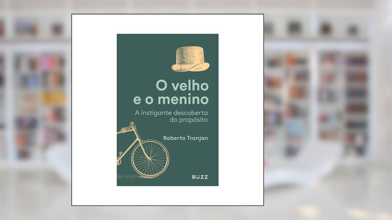 O velho e o menino, do autor Roberto Tranjan