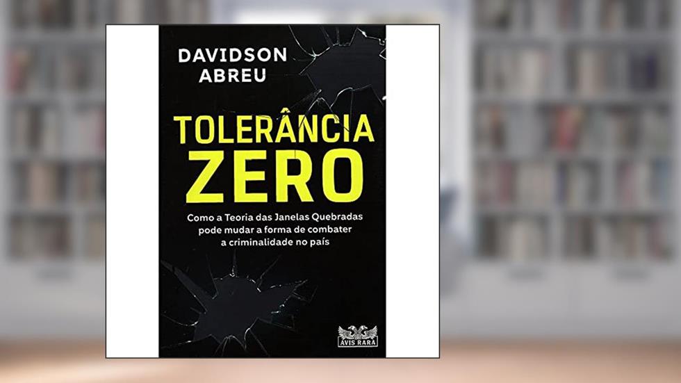 Tolerância Zero, do autor Davidson Abreu