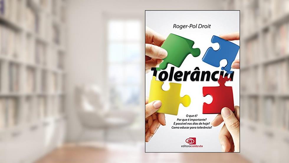 Tolerância, do autor Roger-Pol Droit