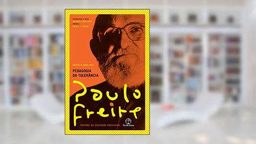 Capa de Pedagogia da tolerância, do autor Paulo Freire; Ana Maria Araújo Freire