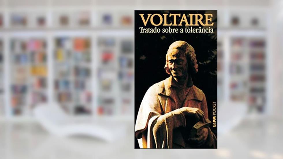 Tratado sobre a Tolerância, do autor Voltaire