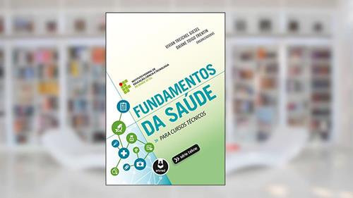 Capa de Fundamentos da Saúde para Cursos Técnicos, do autor Vivian Treichel Giesel; Daiane Toigo Trentin