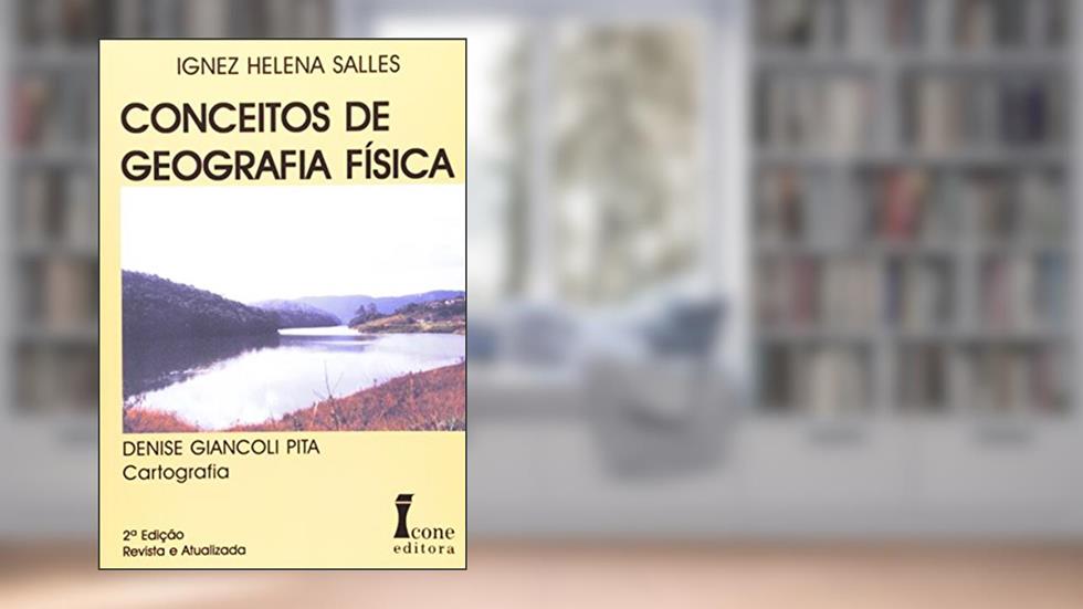 Conceitos De Geografia Fisica 2º Grau E Cursos Preparatorios Para Vestibulares, do autor Ignes Helena Salles