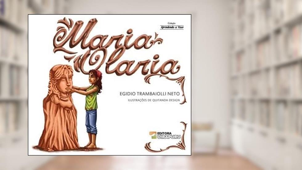 MARIA OLARIA, do autor EGIDIO TRAMBAIOLLI NETO