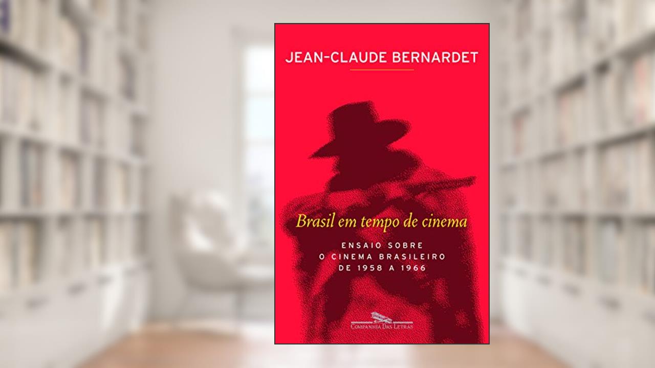 Brasil em tempo de cinema, do autor Jean-Claude Bernardet
