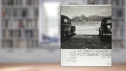 Capa de Modernidades Fotográficas. 1940 a 1964, do autor Marcel Gautherot