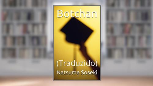 Capa de Botchan: (Traduzido), do autor Natsume Soseki