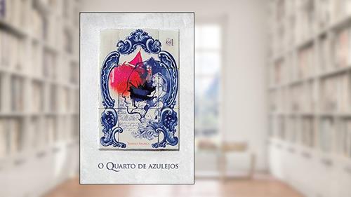 Capa de O quarto de azulejos, do autor Tonho França