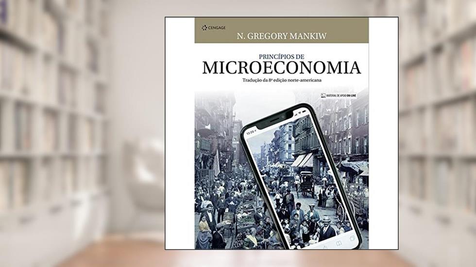 Princípios De Microeconomia, do autor N. Gregory Mankiw