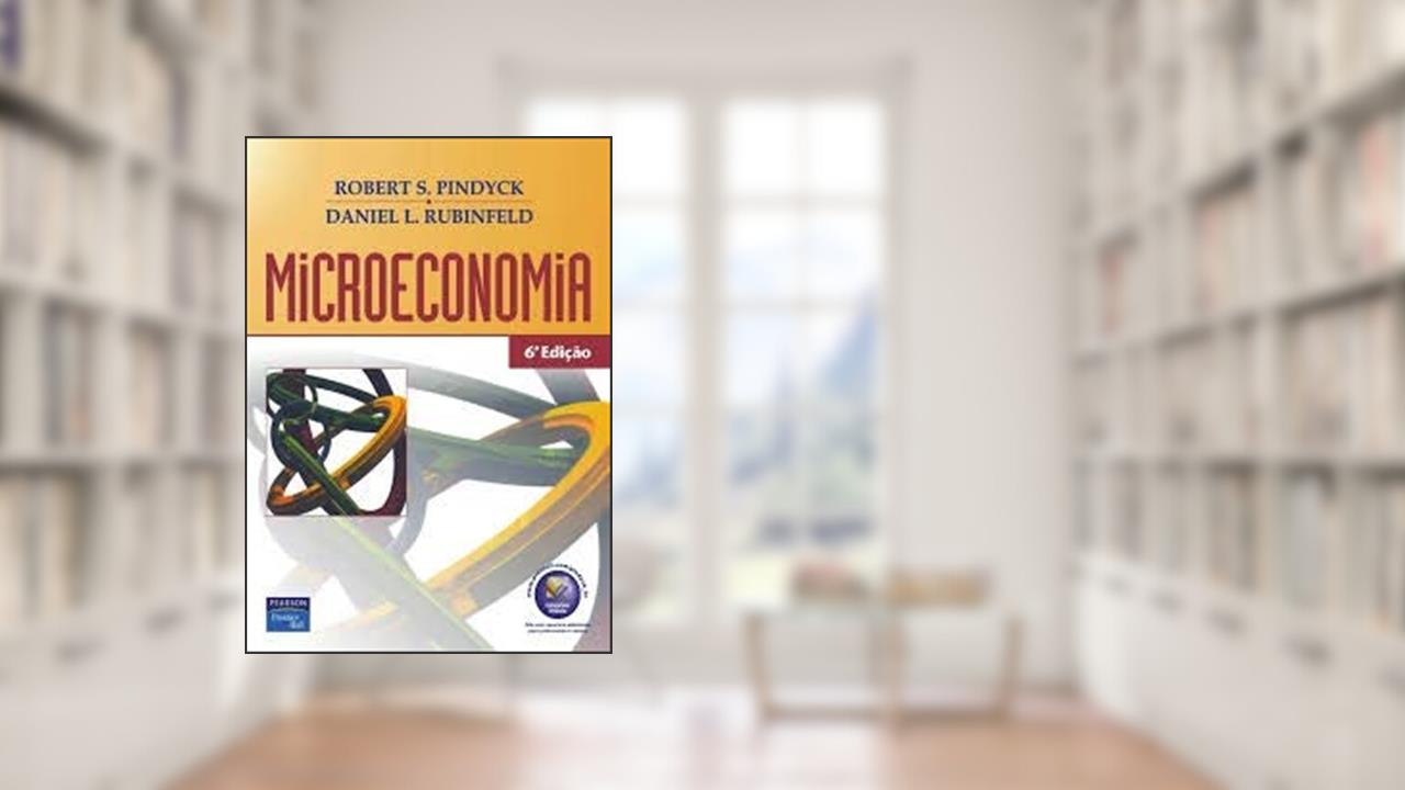 Microeconomia, do autor Robert Pindyck