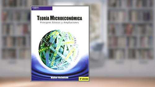 Capa de Teoría microeconómica. Principios básicos y ampliaciones, do autor WALTER NICHOLSON