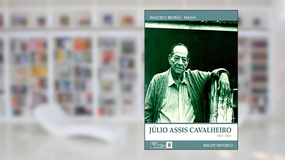 Júlio Assis Cavalheiro: Cultura Beltrão, do autor Tânia Maria Penso Ghedin