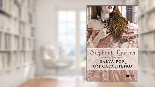 Capa de Salva por Um Cavalheiro (As irmãs Cynster - Nova geração), do autor Stephanie Laurens