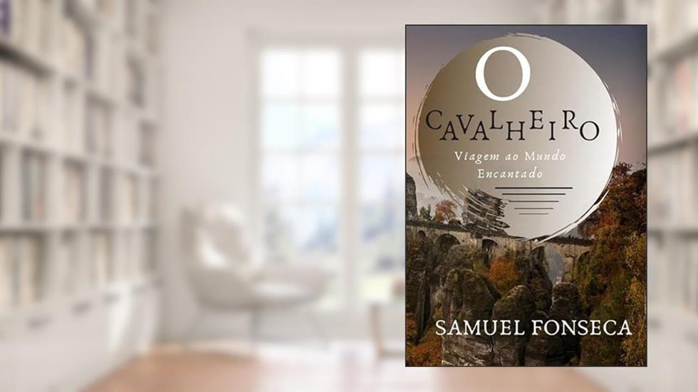 O Cavalheiro, do autor Samuel Fonseca