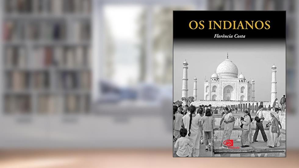 Os indianos, do autor Florencia Costa
