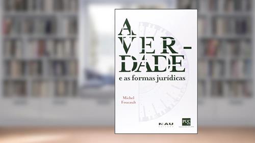 Capa de A Verdade e as Formas Jurídicas, do autor Michel Foucault