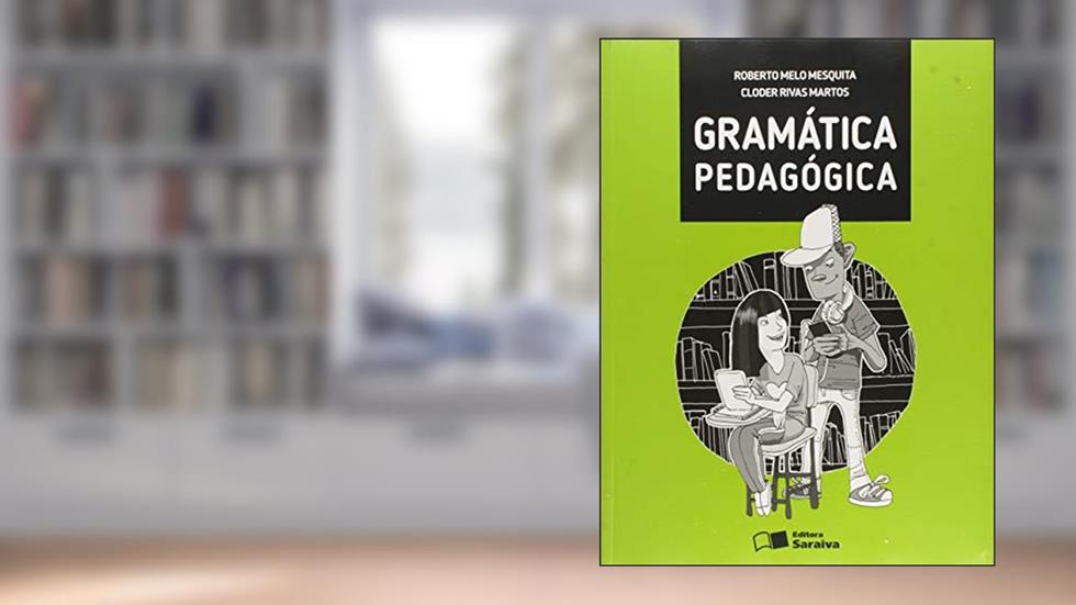 Gramática pedagógica, do autor Roberto Melo Mesquita; Cloder Rivas Martos