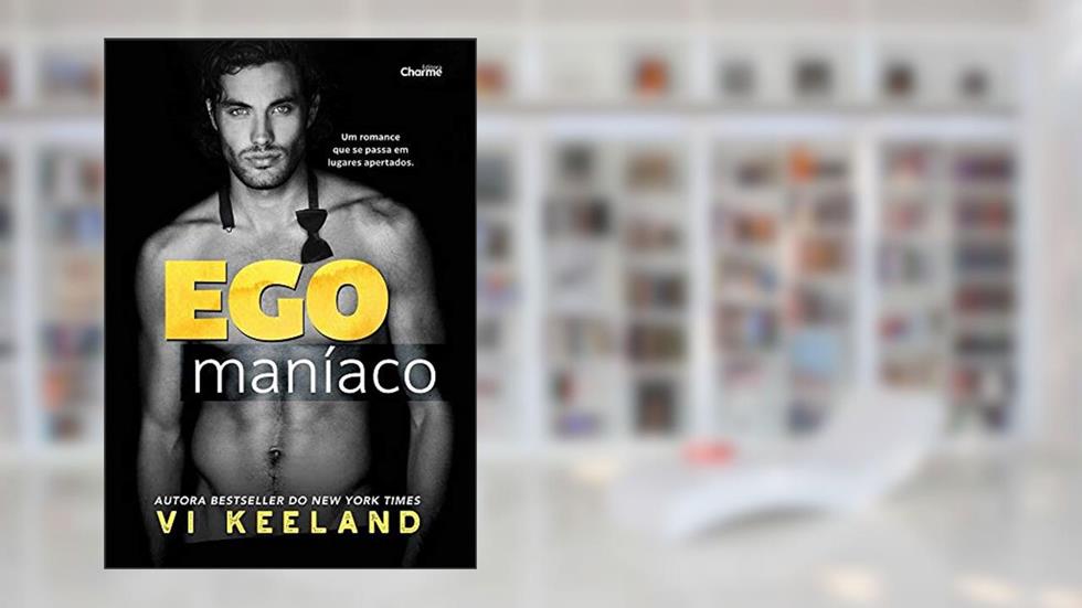 Egomaníaco, do autor Vi Keeland