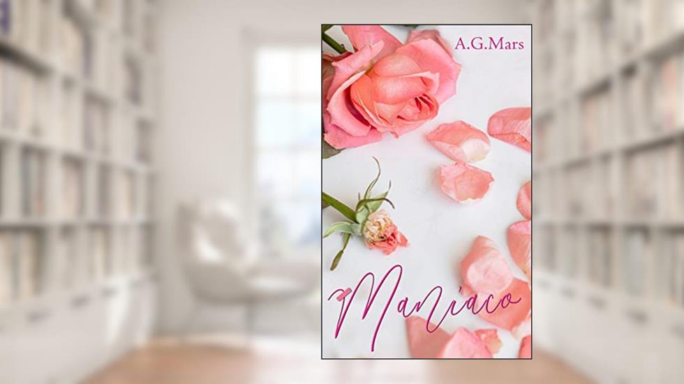 Maníaco, do autor A. G.Mars