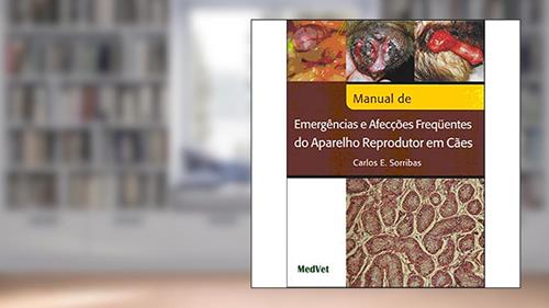 Manual de Emergência e Afecções Frequente do Ap. Reprodutor, do autor Sorribas