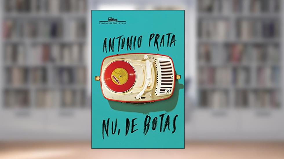Nu, de botas, do autor Antonio Prata