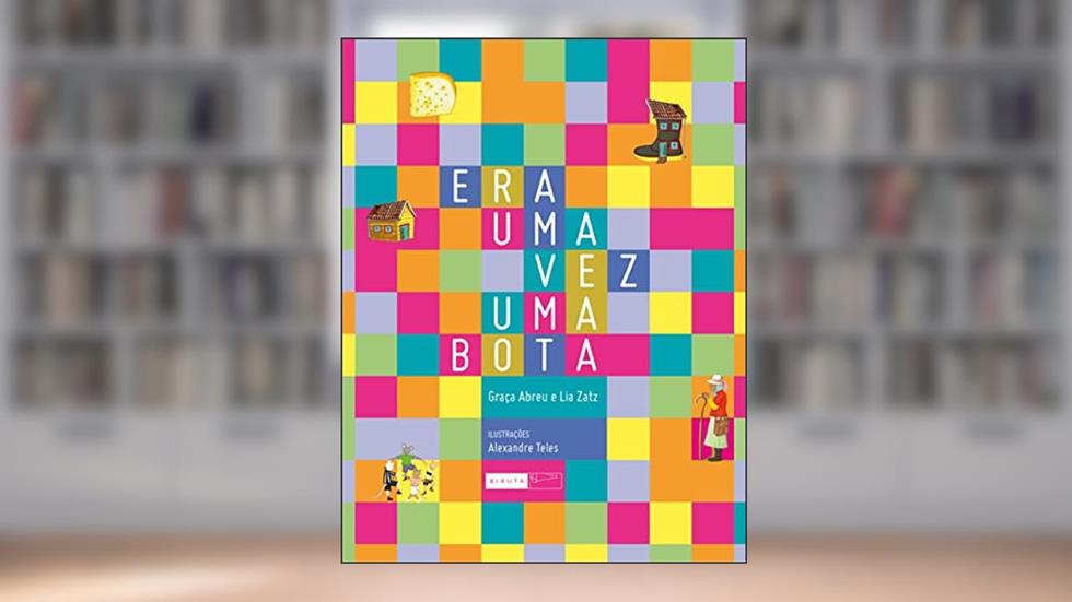 Era uma vez uma bota, do autor Lia Zatz; Graça Abreu