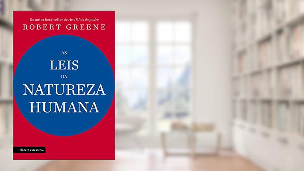 As leis da natureza humana, do autor Robert Greene