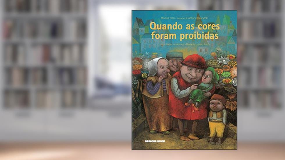 Quando as cores foram proibidas, do autor Monika Feth