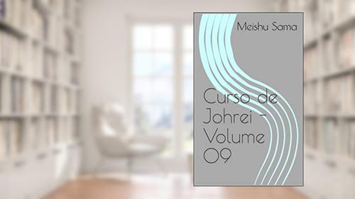 Capa de Curso de Johrei - Volume 09, do autor Meishu Sama