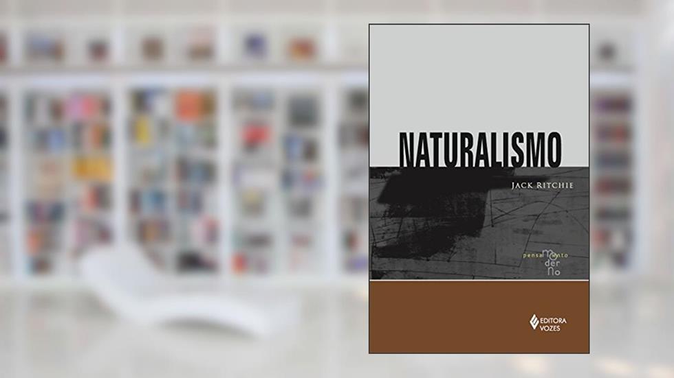 Naturalismo (Coleção Pensamento Moderno), do autor Jack Ritchie