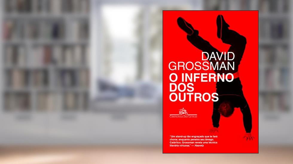 O inferno dos outros, do autor David Grossman