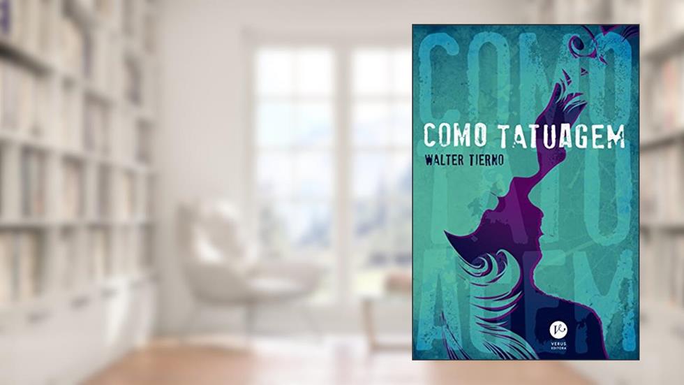 Como tatuagem, do autor Walter Tierno