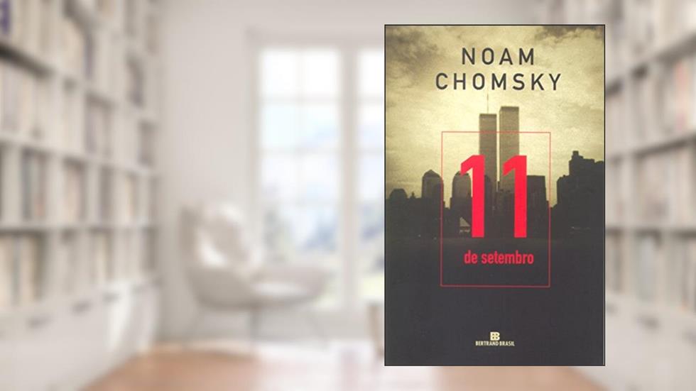 11 de Setembro, do autor Noam Chomsky