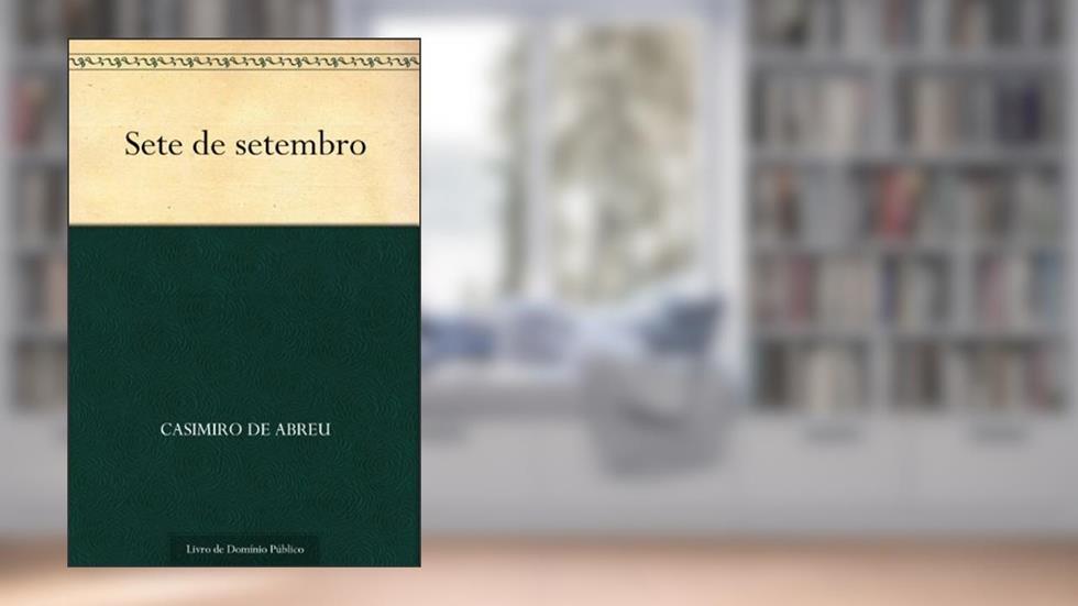 Sete de setembro, do autor Casimiro de Abreu