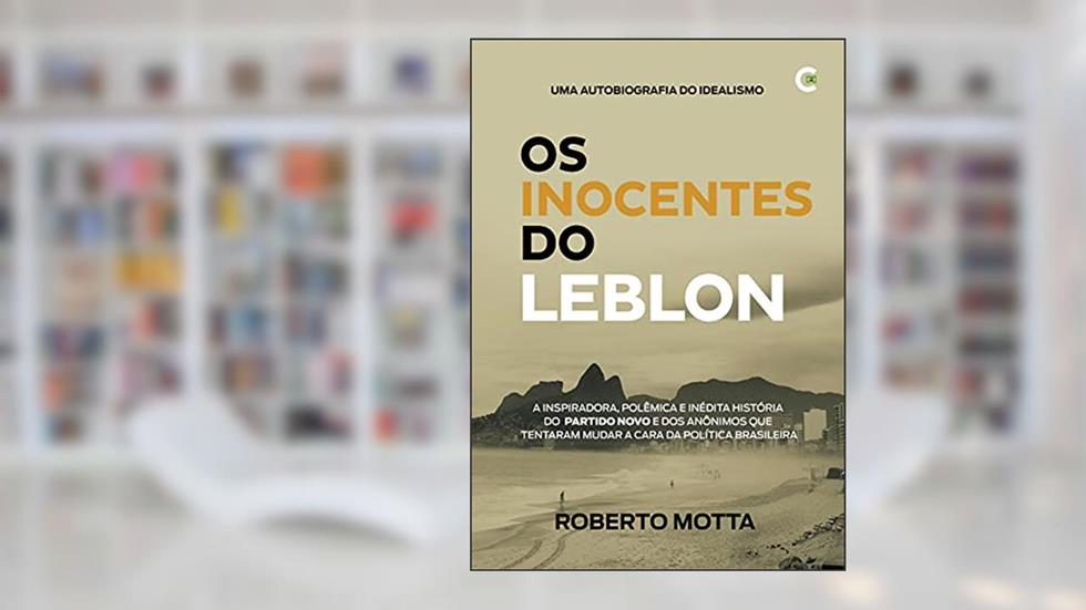 Os Inocentes do Leblon - 3 setembro 2021, do autor Roberto Motta