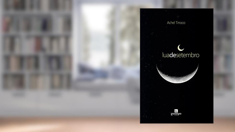 Lua de Setembro, do autor Achel Tinoco