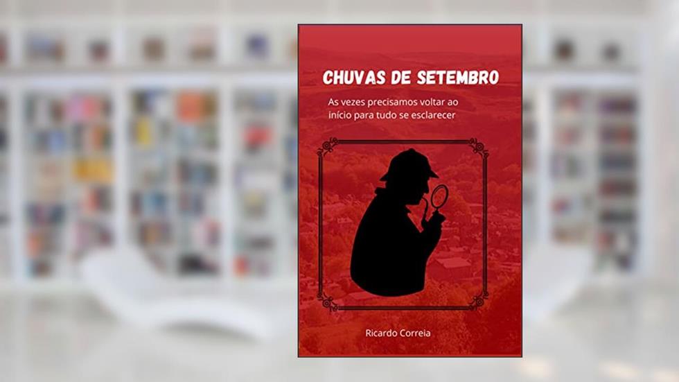 Chuvas de Setembro, do autor Ricardo Correia
