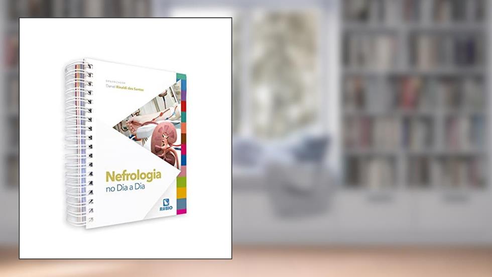 NEFROLOGIA NO DIA A DIA, do autor daniel rinaldi dos santos