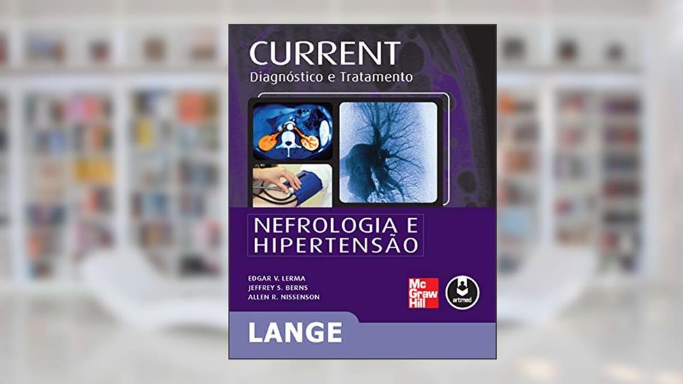 Nefrologia e Hipertensão, do autor Edgar V. Lerma; Jeffrey S Berns; Allen R. Nissenson