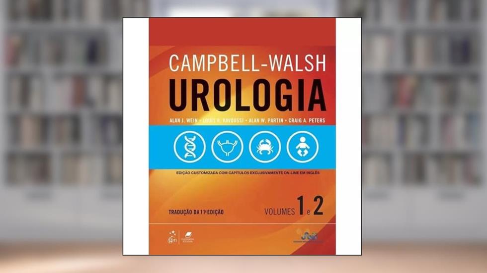 Campbell-Walsh Urologia, do autor Alan J. Wein