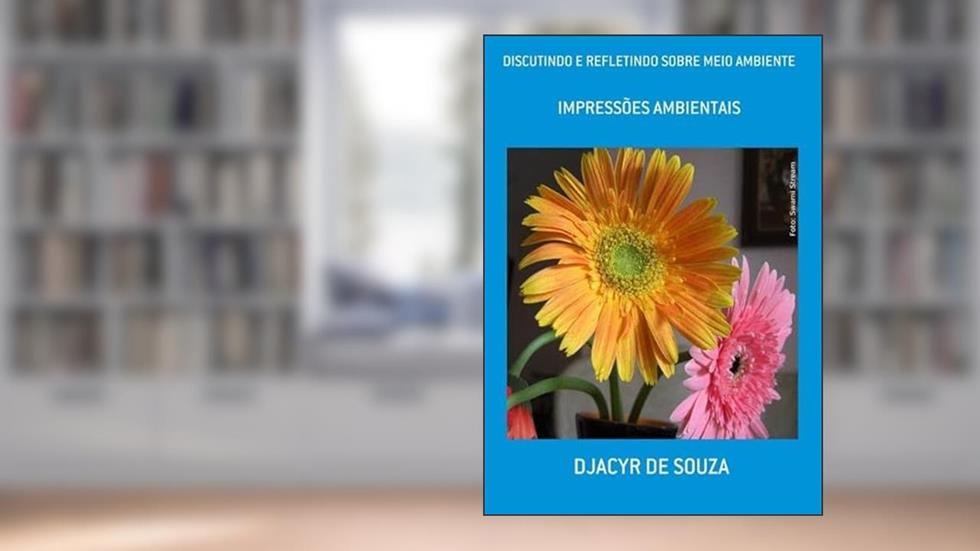 Discutindo e Refletindo Sobre Meio Ambiente, do autor Djacyr De Souza