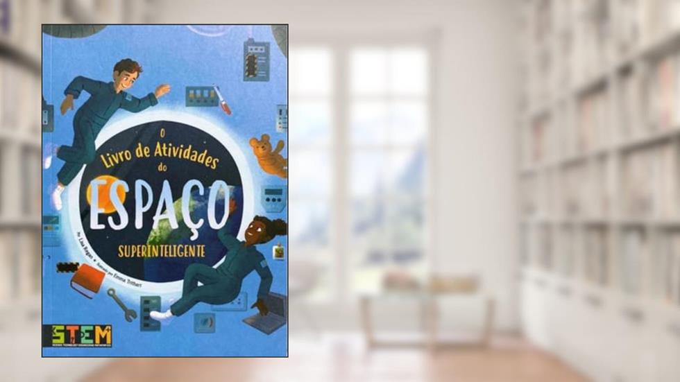 O Livro de Atividades do Espaco Superinteligente, do autor Penny Johnson; Pé Da Letra