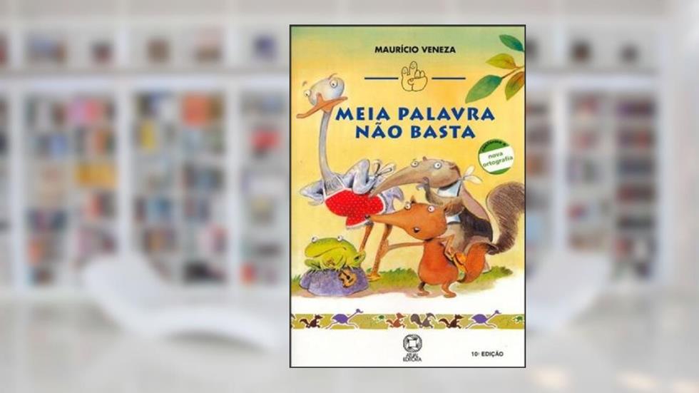 Meia palavra não basta, do autor Maurício Veneza