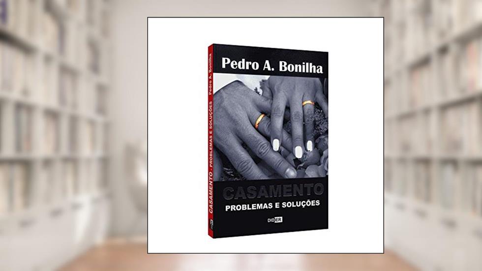 Casame-Mg (0A88U)Nto Problemas e Soluções, do autor Pedro Antonio Bonilha