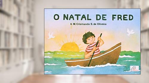 Capa de O Natal de Fred, do autor Maria Crismanda S. Oliveira