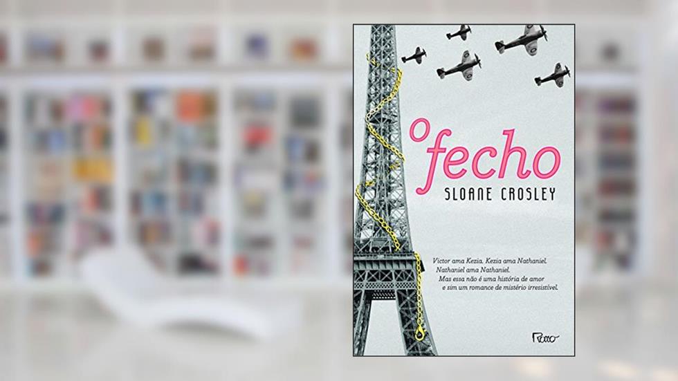 O fecho, do autor Sloane Crosley