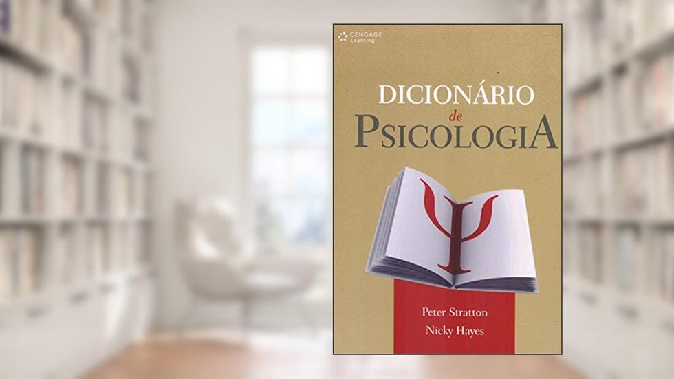 Dicionário de psicologia, do autor Peter Stratton; Nicky Hayes